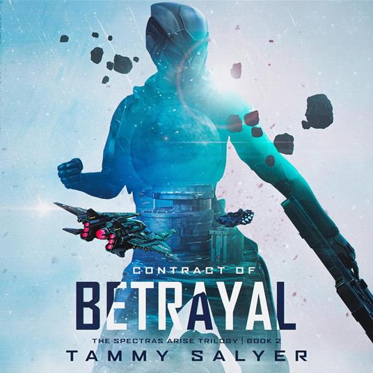 Contract of Betrayal, Spectras Arise, Book 2