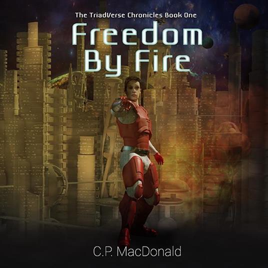 Freedom By Fire
