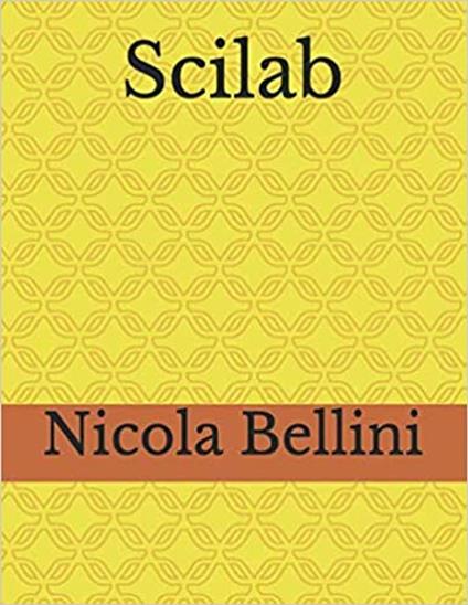 Scilab - Nicola Bellini - ebook