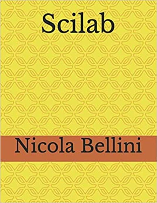 Scilab - Nicola Bellini - ebook