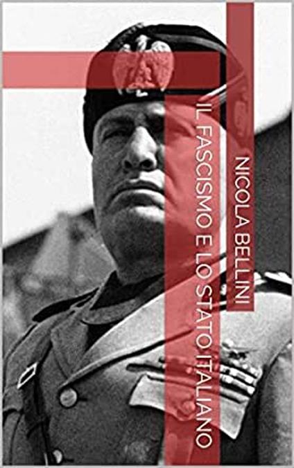 Il fascismo e lo stato italiano - Nicola Bellini - ebook