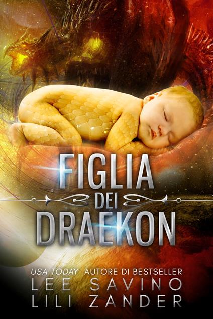 Figlia dei Draekon - Lee Savino,Lili Zander - ebook
