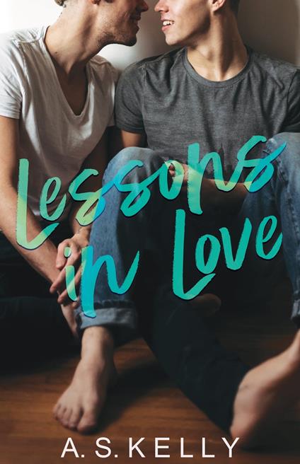 Lessons in Love - A. S. Kelly - ebook