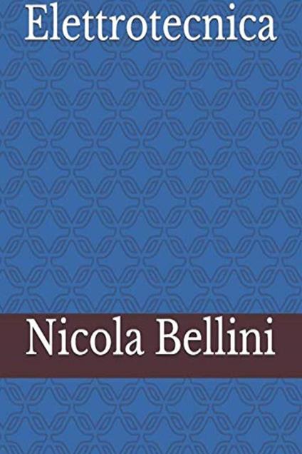 Elettrotecnica - Nicola Bellini - ebook