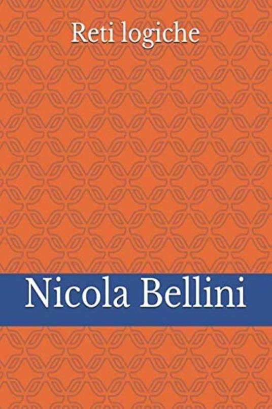 Reti Logiche - Nicola Bellini - ebook