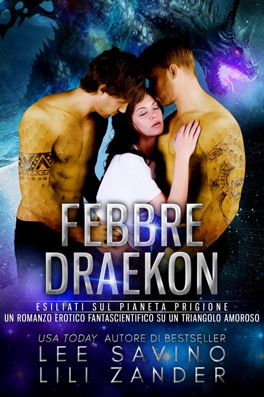 Febbre Draekon - Lee Savino,Lili Zander - ebook