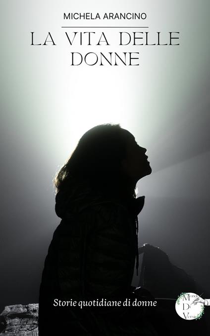 La vita delle donne - Michela Arancino - ebook