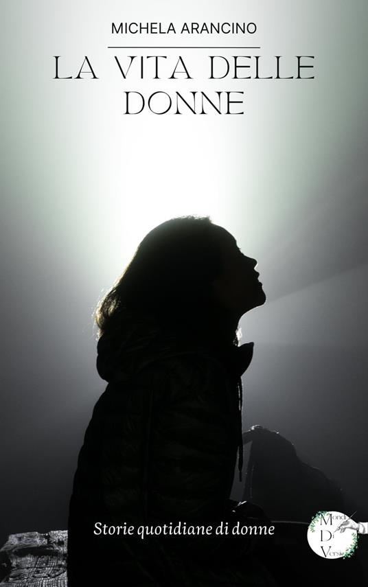 La vita delle donne - Michela Arancino - ebook