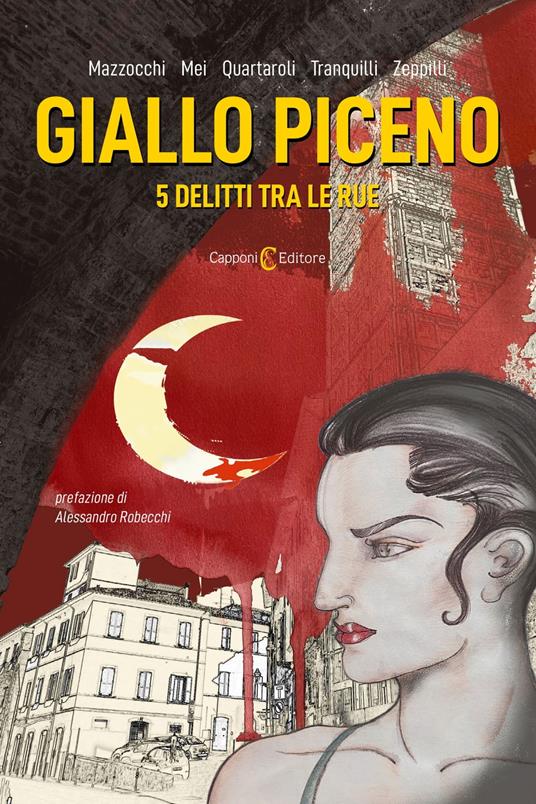 Giallo Piceno - M. Gabriella Mazzocchi,Giancarlo Mei,Ugo Quartaroli,Francesco Tranquilli - ebook