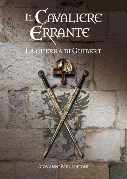 La guerra di Guibert - Giovanni Melappioni - ebook