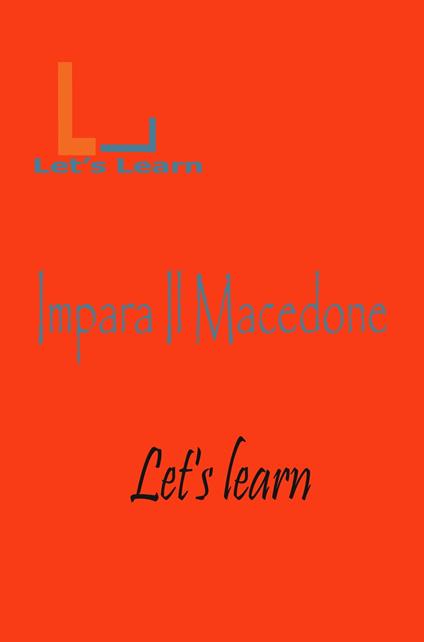 Let's Learn -Impara Il Macedone - Let's learn - ebook