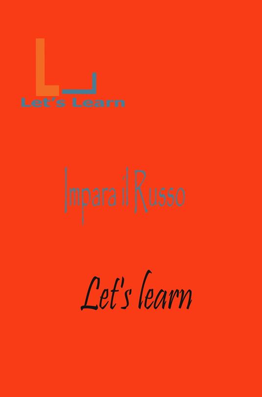 Let's Learn - Impara il Russo - Let's learn - ebook