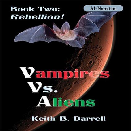 Vampires Vs. Aliens, Book Two