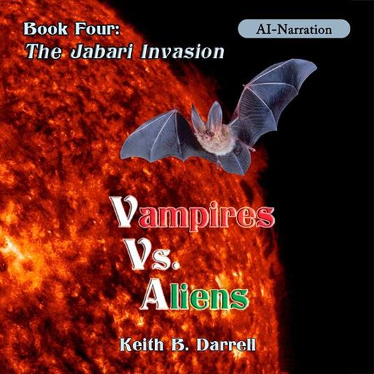 Vampires Vs. Aliens, Book Four
