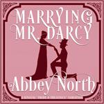 Marrying Mr. Darcy