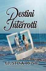 Destini interrotti