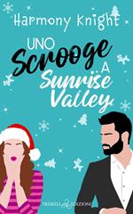 Uno scrooge a Sunrise Valley