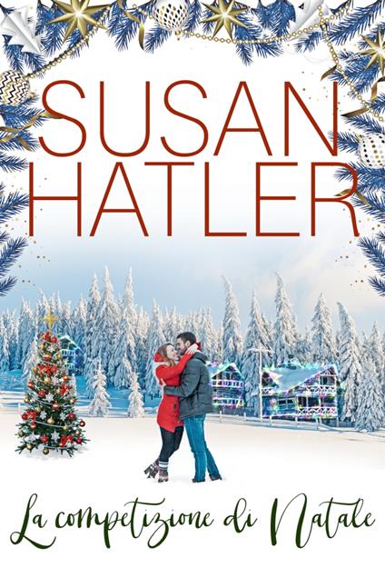 La competizione di Natale - Susan Hatler - ebook