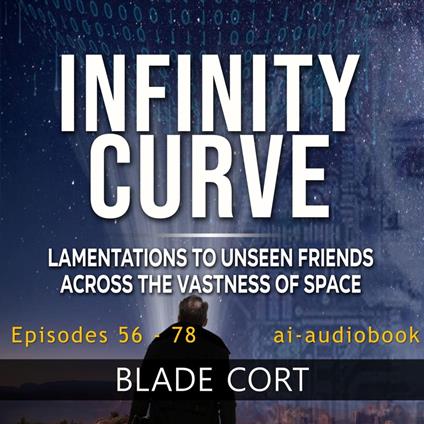 Infinity Curve - Lamentations to Unseen Friends Across the Vastness of Space