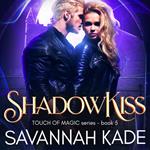 ShadowKiss