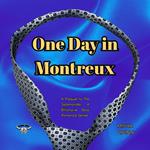 One Day in Montreux