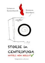 Storie in centrifuga - Napoli non molla