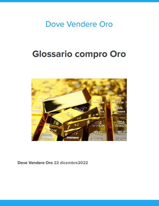 Glossario Compro Oro - Dove Vendere Oro - Andrea - ebook