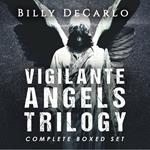 Vigilante Angels Trilogy