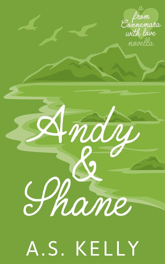 Andy & Shane - A. S. Kelly - ebook
