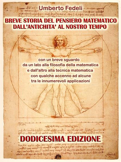BREVE STORIA DEL PENSIERO MATEMATICO DALL'ANTICHITA' AL NOSTRO TEMPO - Umberto Fedeli - ebook