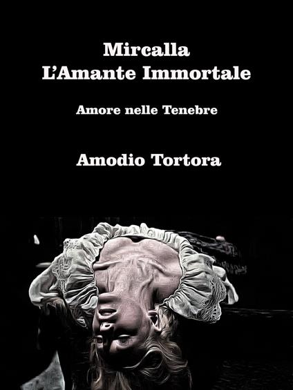 Mircalla – L’Amante Immortale - Amodio Tortora - ebook