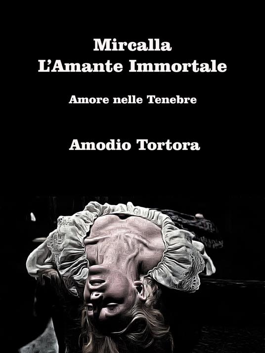Mircalla – L’Amante Immortale - Amodio Tortora - ebook