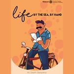 Life by the Sea, by Hand