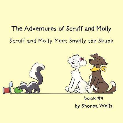 The Adventures of Scruff and Molly- Book 4