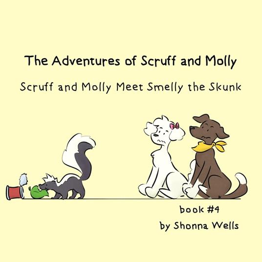The Adventures of Scruff and Molly- Book 4