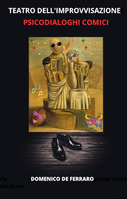 TEATRO DELL’IMPROVVISAZIONE - Domenico De Ferraro - ebook