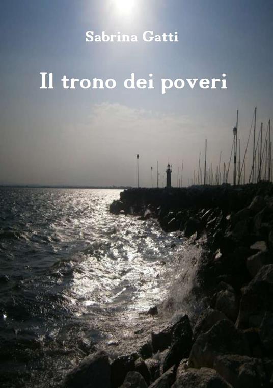 Il trono dei poveri - Sabrina Gatti - ebook