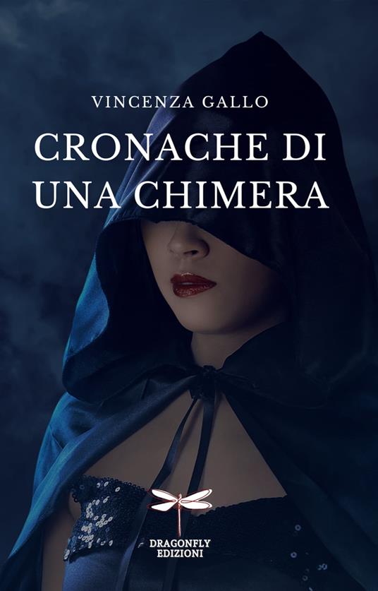 Cronache di una Chimera - Vincenza Gallo - ebook