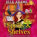 Spells & Shelves