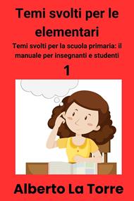 Temi svolti d’italiano per la scuola elementare