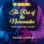 The Rise of the Necromantor