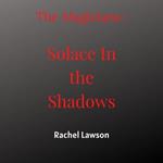 Solace In the Shadows
