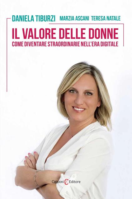 Il valore delle donne - Marzia Ascan,Teresa Natale,Daniela Tiburzi - ebook