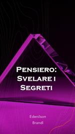 Pensiero: Svelare i Segreti
