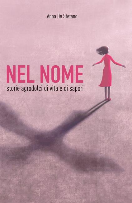 NEL NOME - Anna DeStefano - ebook