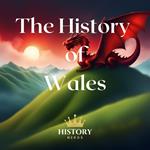 The History of Wales