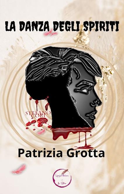 La danza degli spiriti - Patrizia Grotta - ebook