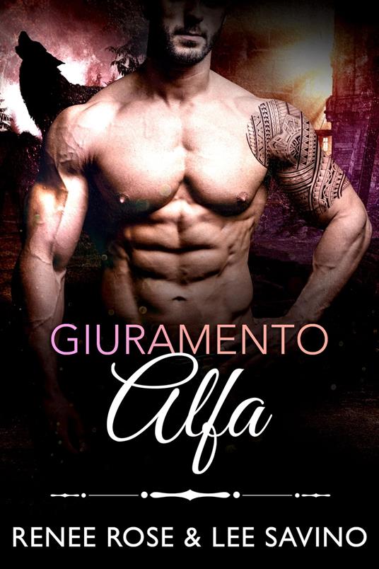 Giuramento Alfa - Renee Rose,Lee Savino - ebook