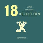 18 Ways to Handle Rejection