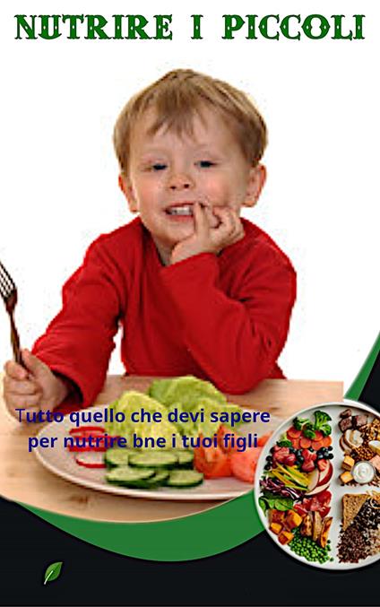Nutrire i piccoli - Mario Mantovani - ebook